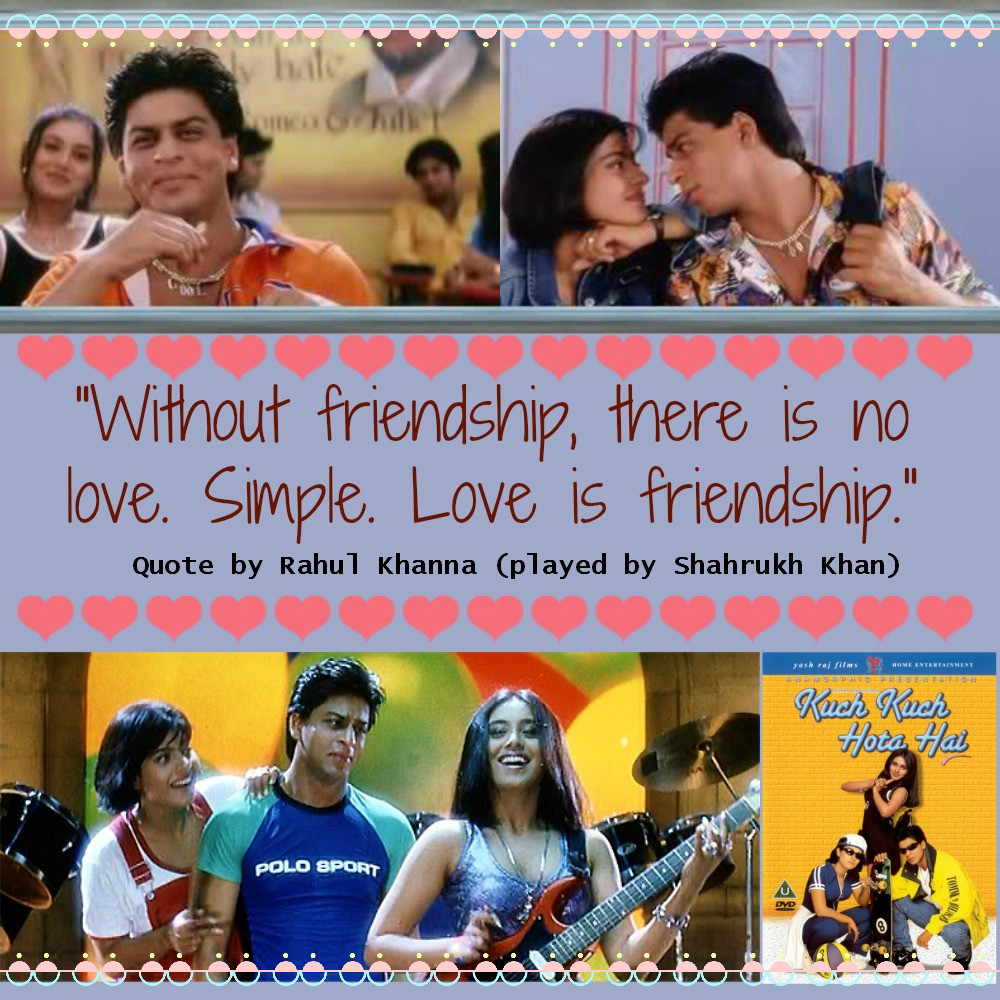 "Without friendship there is no love Simple Love is friendship " Quote “
